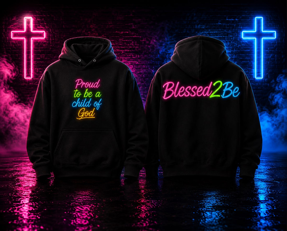 Two black hoodies shown from the front and back, featuring colorful neon-style text. The front hoodie reads 'Proud to be a child of God' in pink, yellow, blue, and orange.